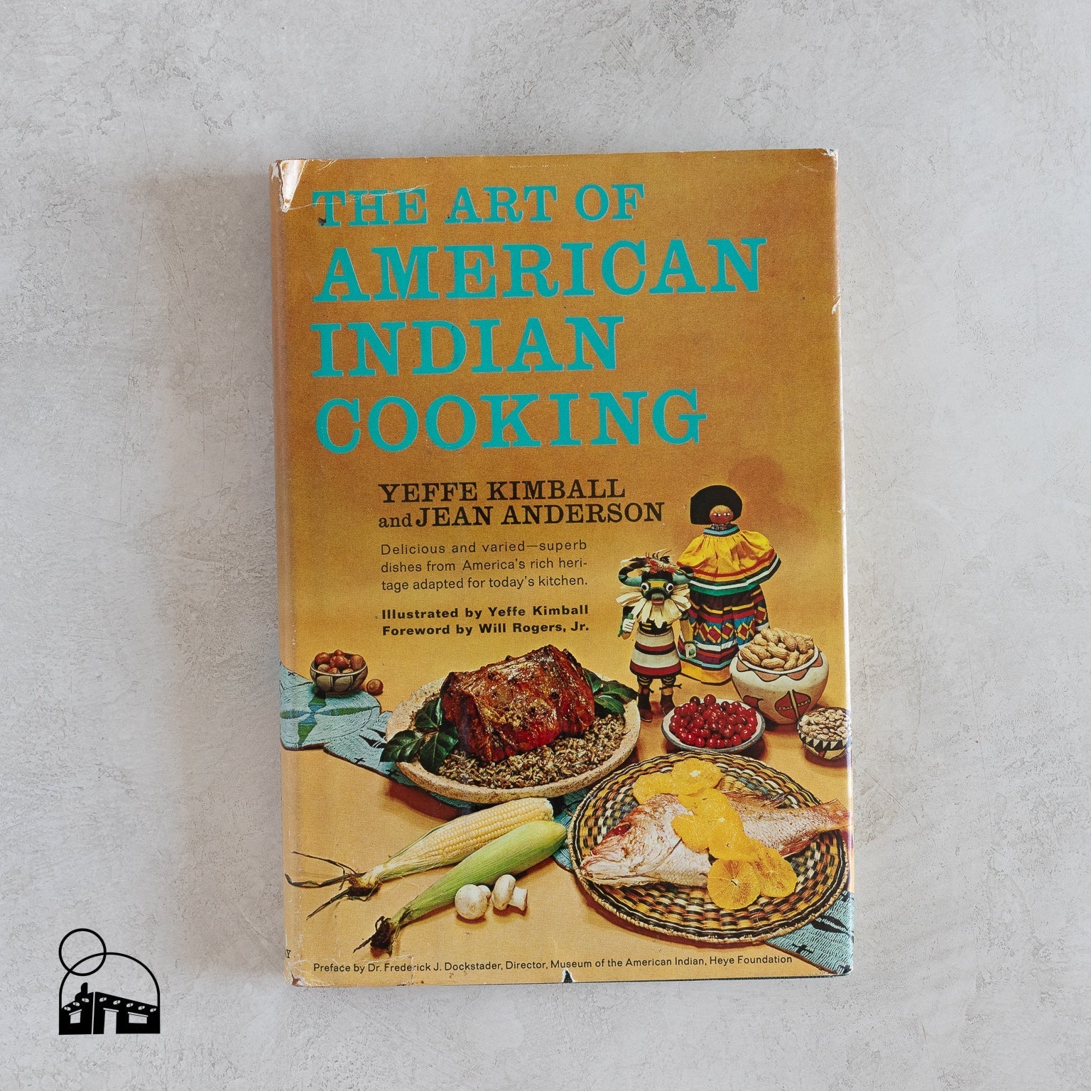 The Art of American Indian Cooking by Yeffe Kimball and Jean Anderson