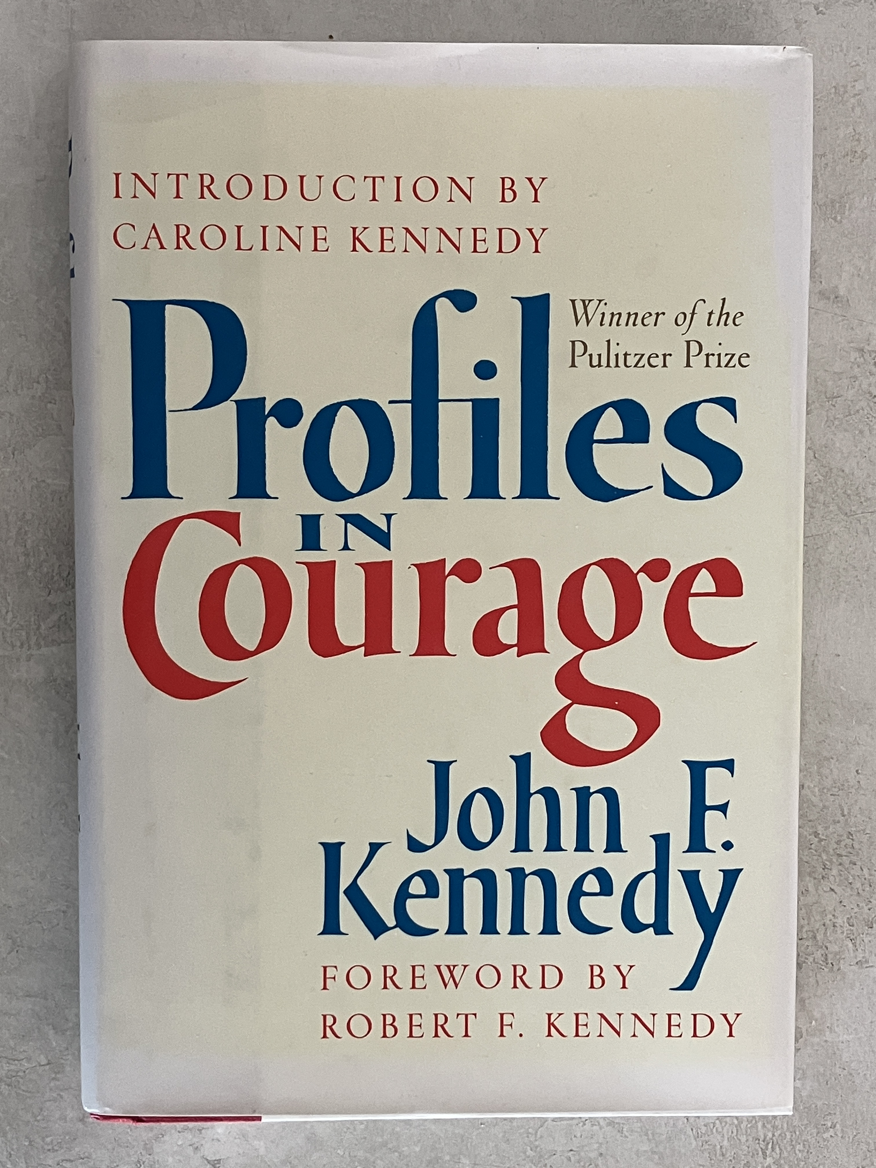 Profiles in Courage by John F. Kennedy