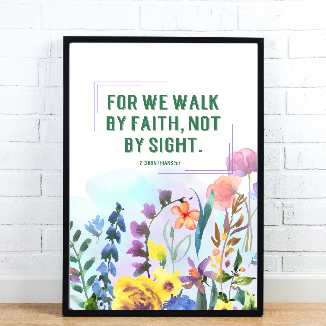 For We Walk by Faith | 2 Corinthians 5:7 | Bible Verse