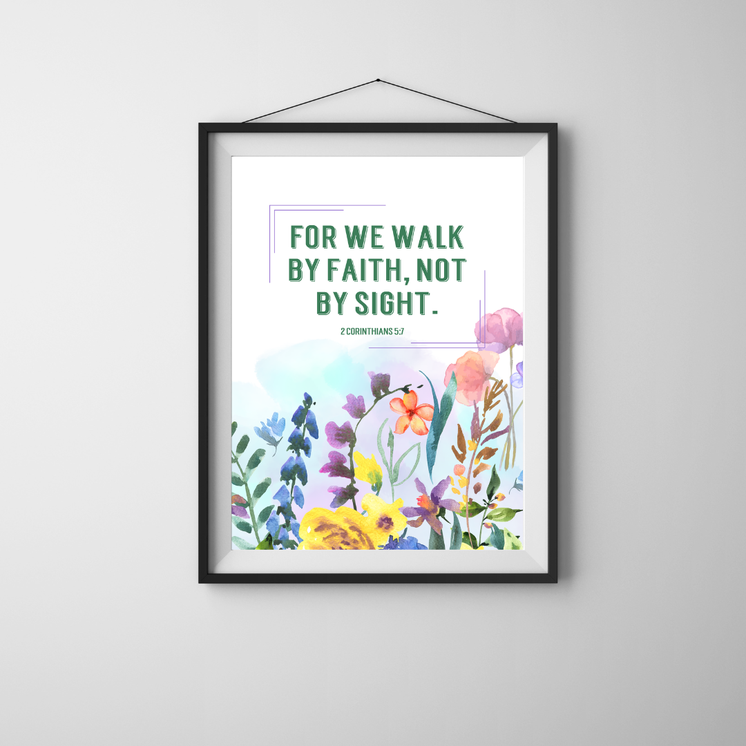 For We Walk by Faith | 2 Corinthians 5:7 | Bible Verse