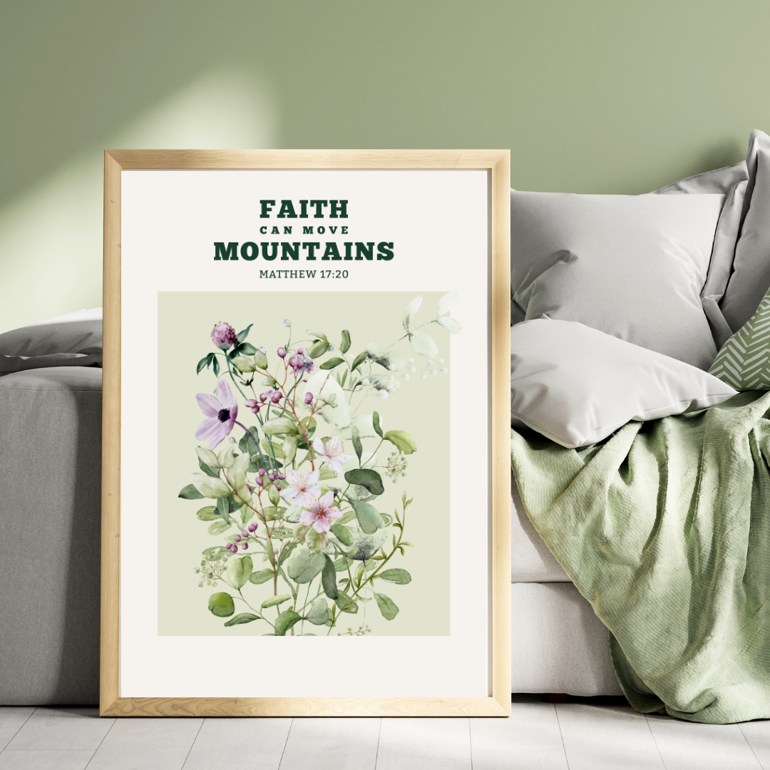 Faith Can Move Mountains Bible Verse Floral Design