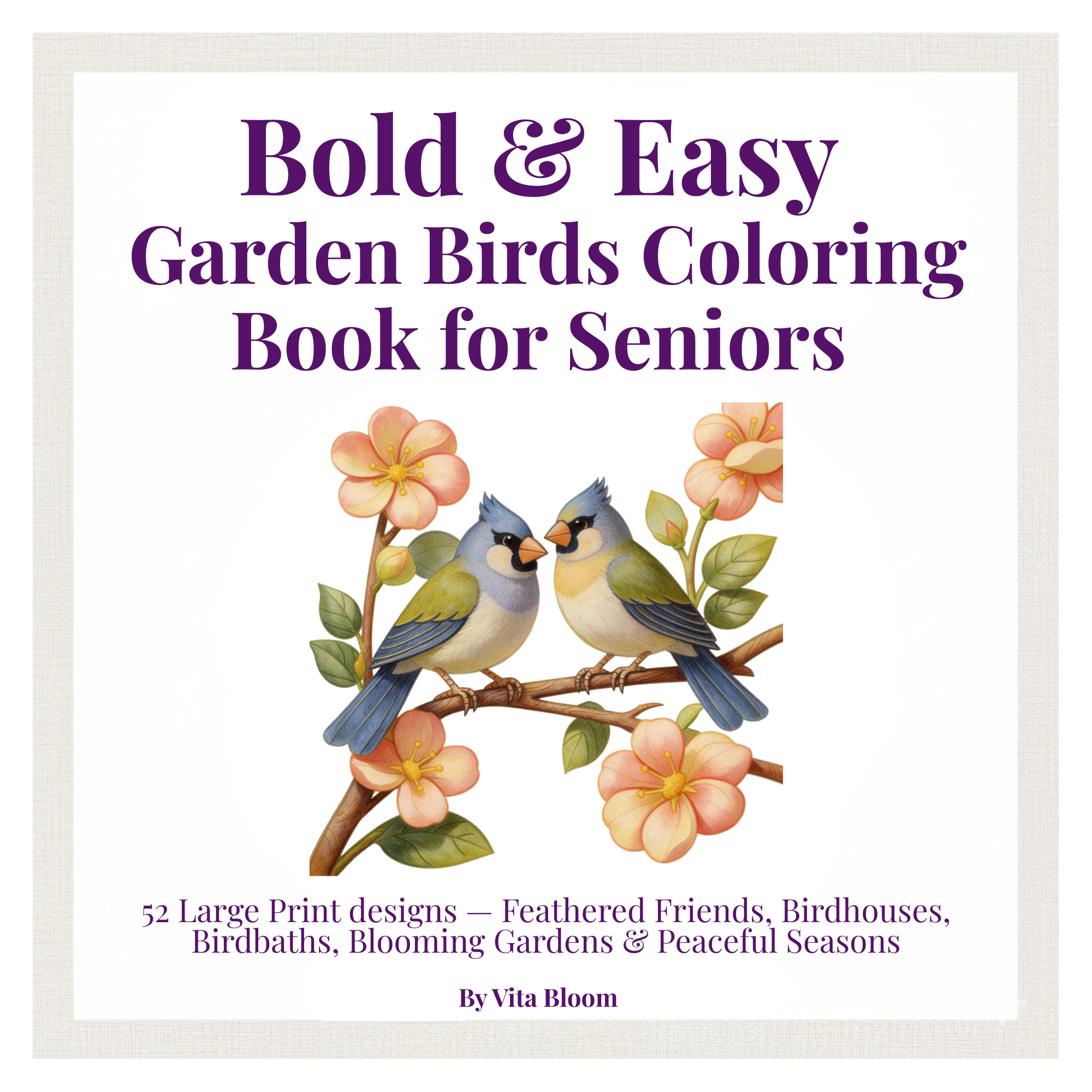 Bold & Easy  Garden Birds Coloring Book for Seniors