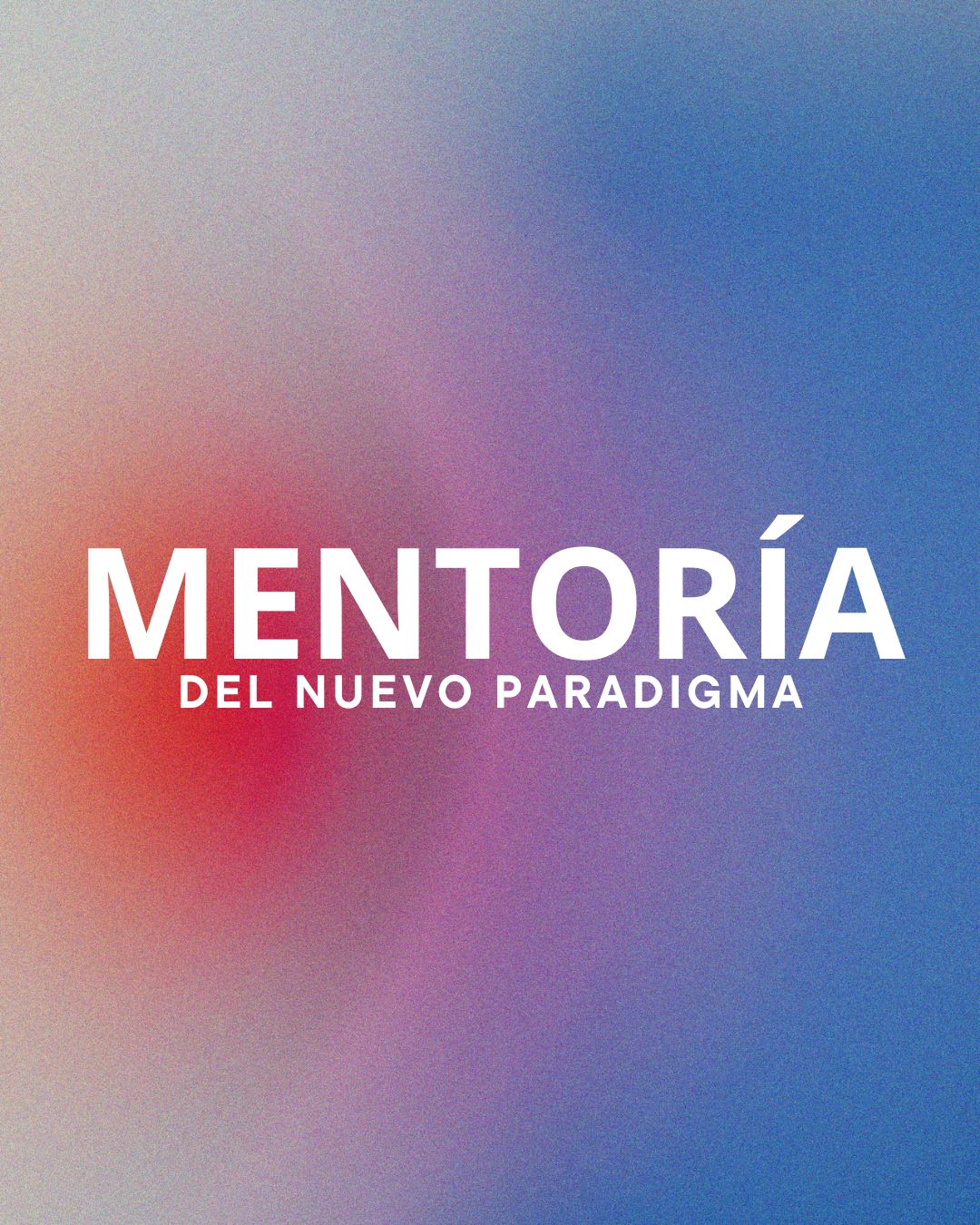 Mentoring of the New Paradigm