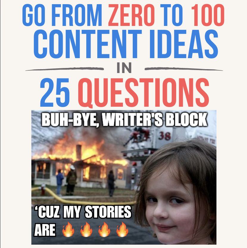 25 Questions to Go From Zero to 100 Content Ideas