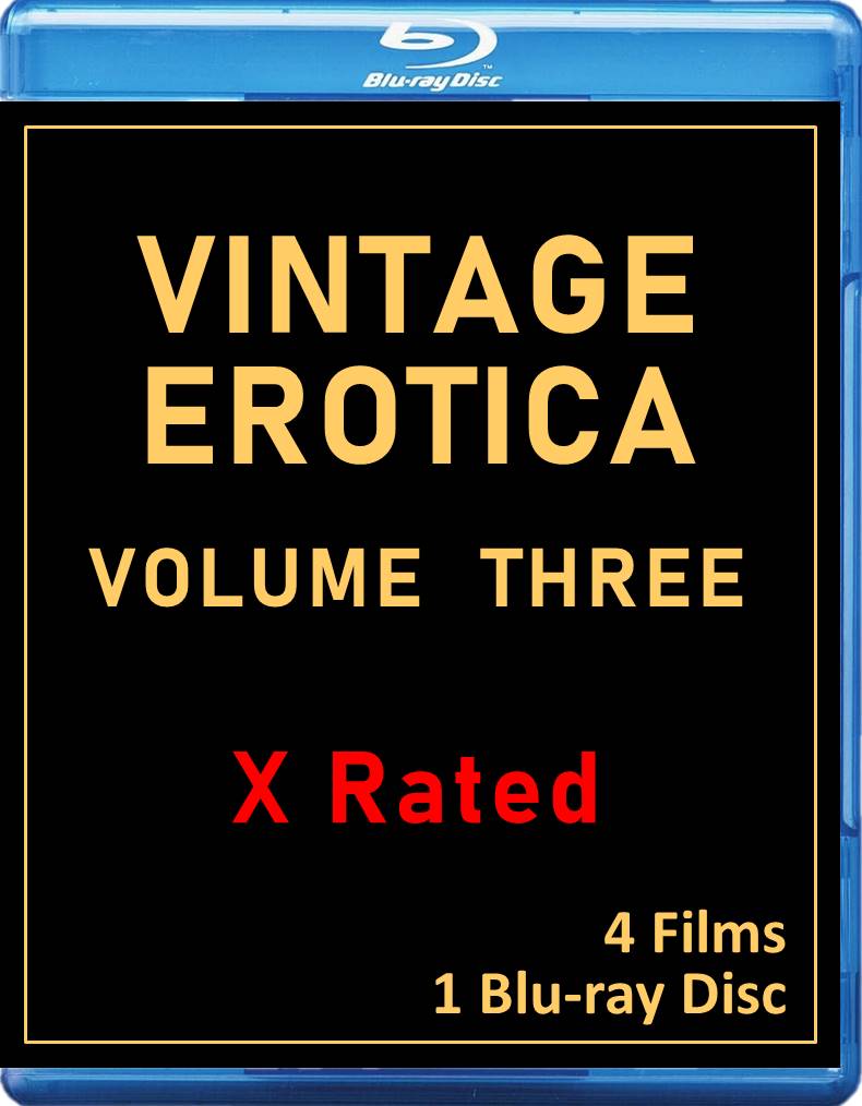 Vintage Erotica Vol. Three, 4 Films