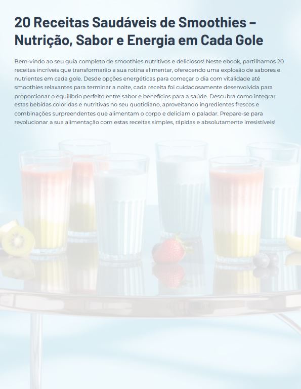 EBOOK: 20 Receitas Saudáveis de Smoothies – Nutrição, Sabor e Energia em Cada Gole!