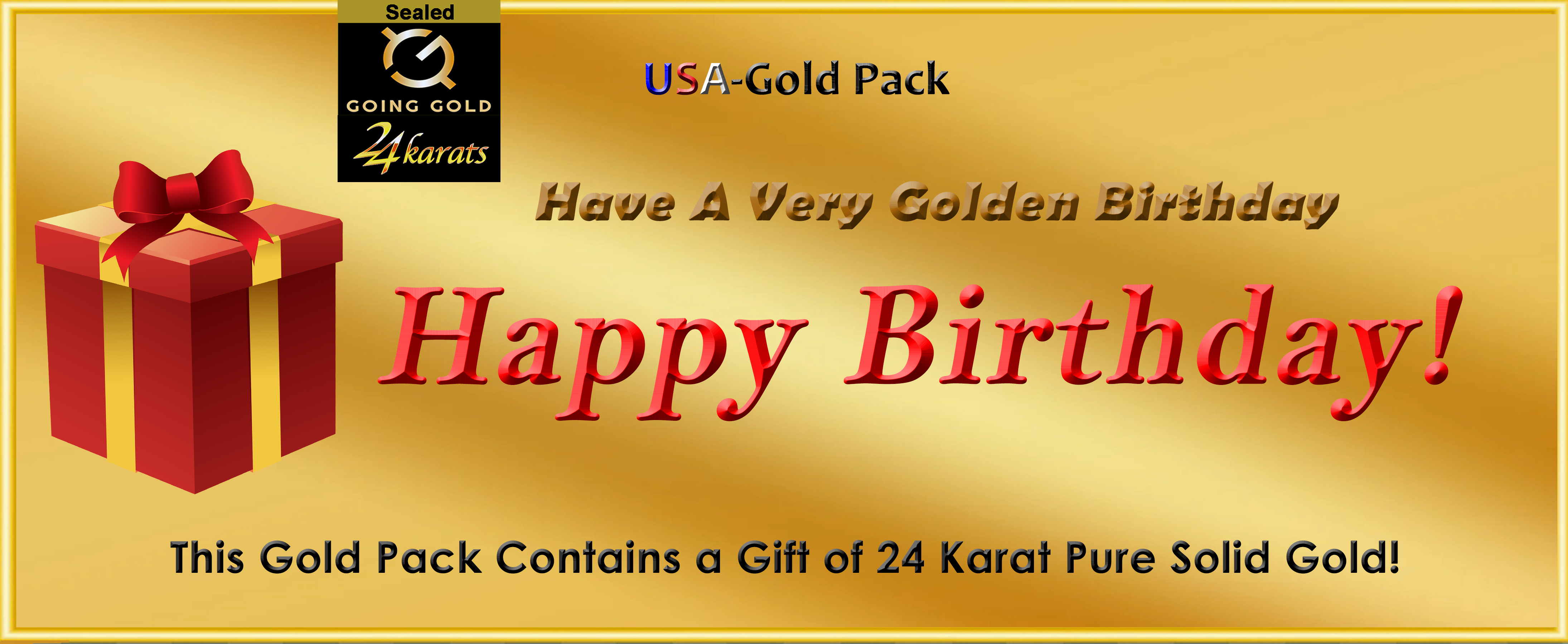 Gold Birthday Pack Buy $3.9 5 each. Purchase any 10 or more USA Packs and get a 25% discount using code 25 at the checkout. Purchase total order of $100 or more USPS Shipping is FREE.