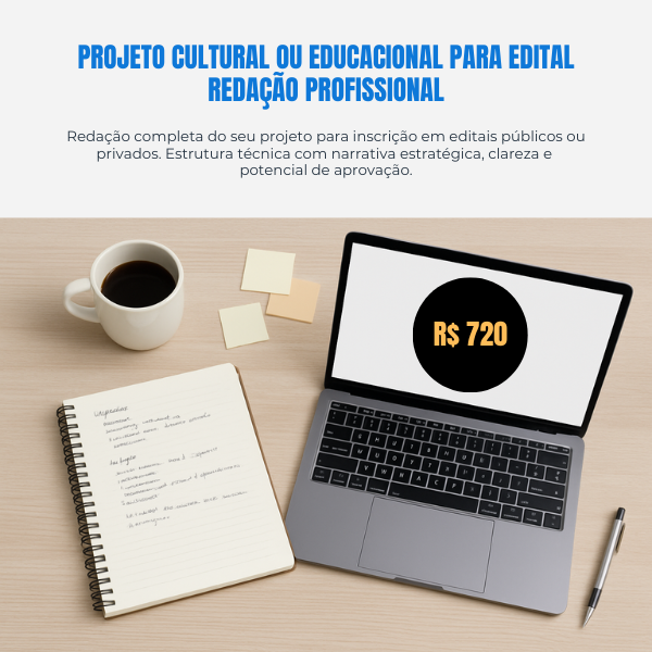 Projeto Cultural ou Educacional para Edital – Redação Profissional