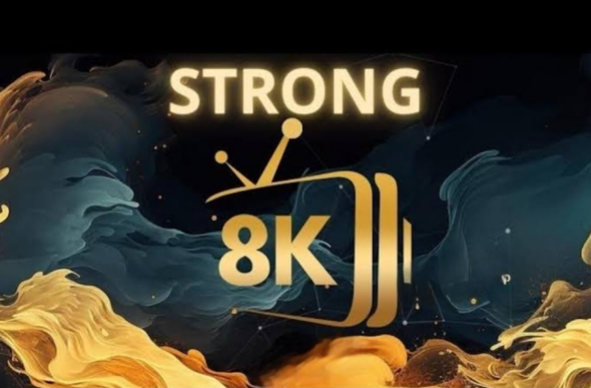 STRONG 8K