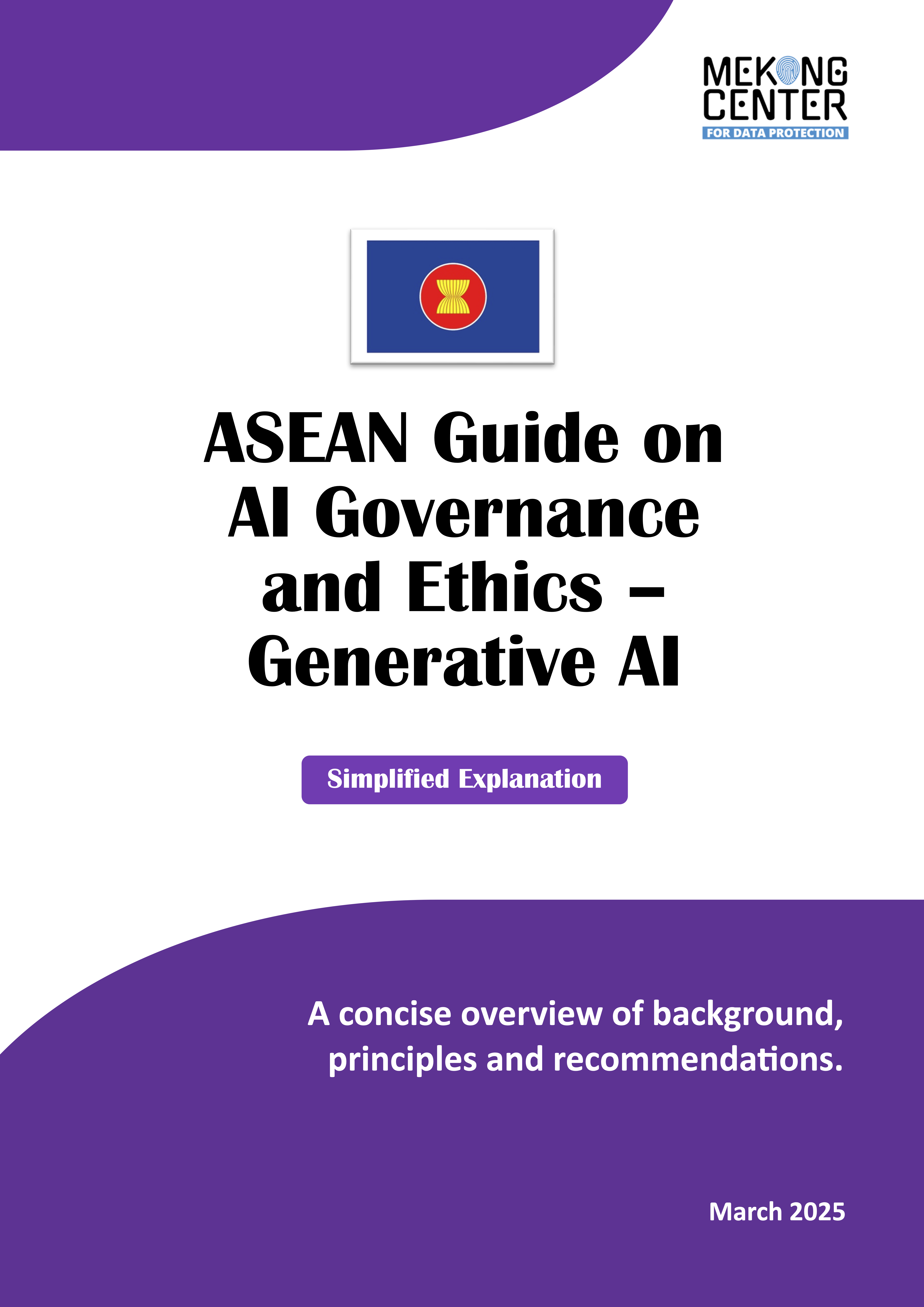ASEAN Guide on AI Governance and Ethics – Generative AI