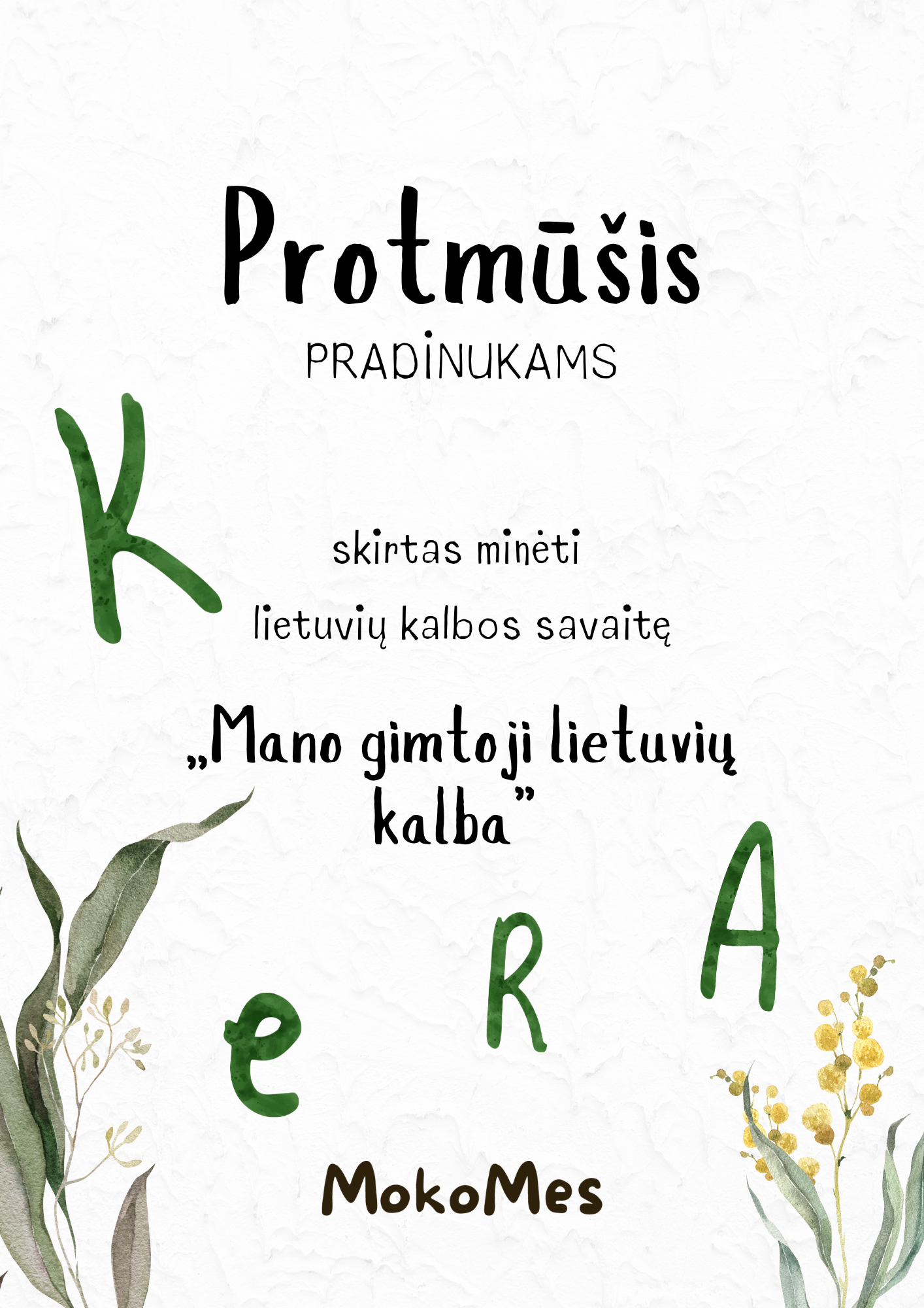 Protmūšis pradinukams - mano gimtoji lietuvių kalba