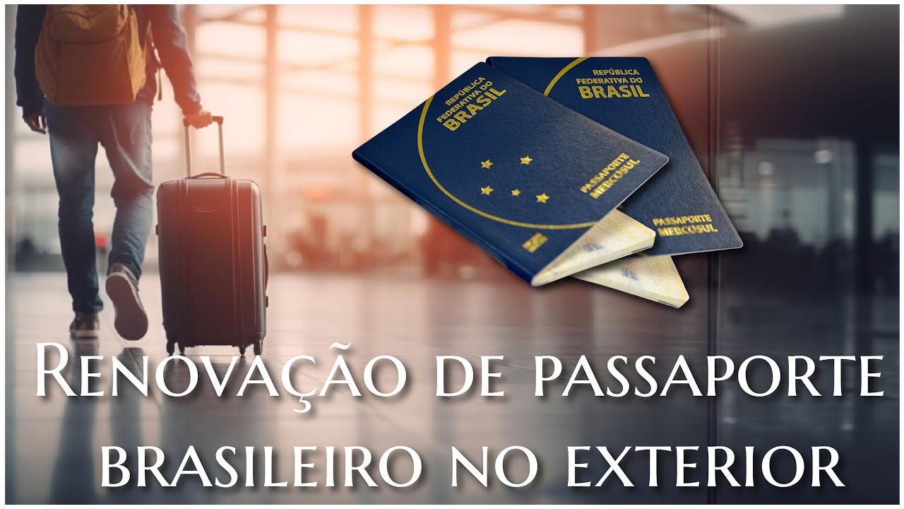 Renovação de Passaporte  Brasileiros