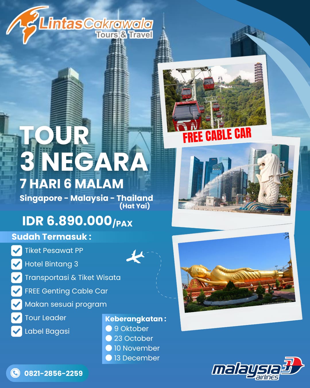 7D6N TOUR 3 NEGARA ASIA SINGAPORE - MALAYSIA - THAILAND (HAT YAI) BY MALAYSIA AIRLINES DEP: OCT - DEC 2025