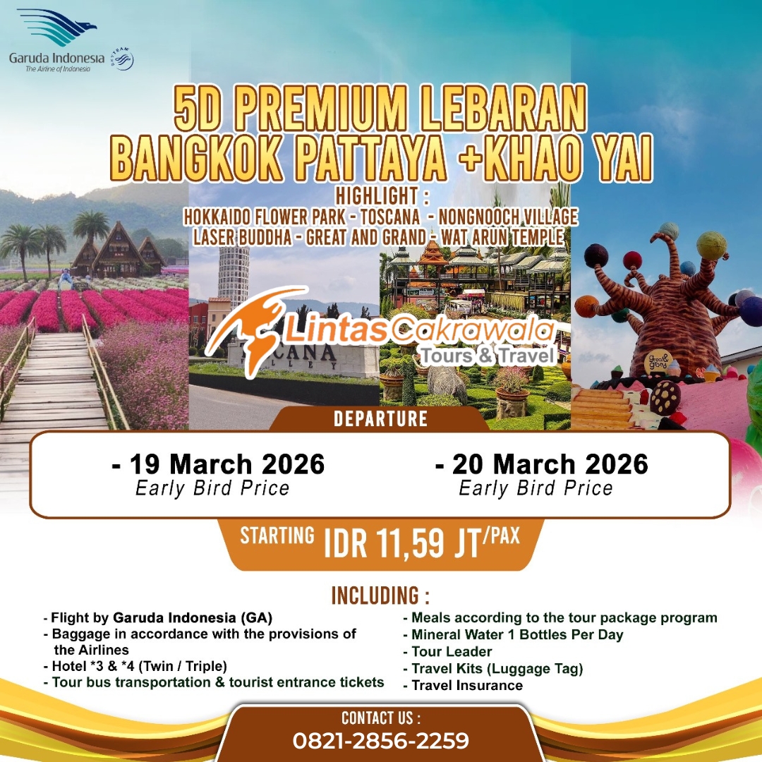 5D PREMIUM LEBARAN BANGKOK PATTAYA + KHAO YAI BY GARUDA INDONESIA DEP: 19 & 20 MAR 2026