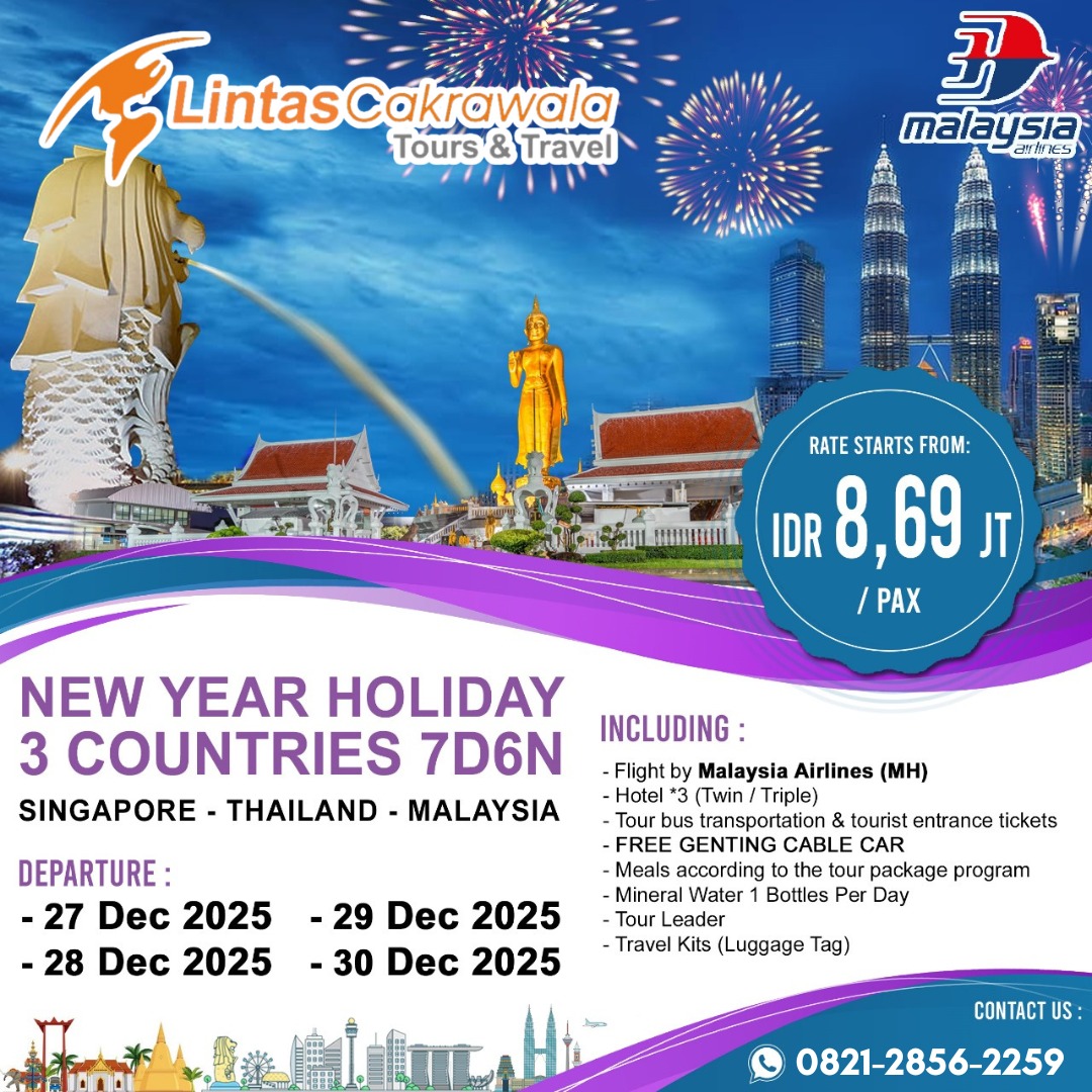 7D6N TOUR 3 NEGARA ASIA NEW YEAR HOLIDAY SINGAPORE - MALAYSIA - THAILAND (HAT YAI) BY MALAYSIA AIRLINES DEP: 27, 28, 29, 30 DEC 2025