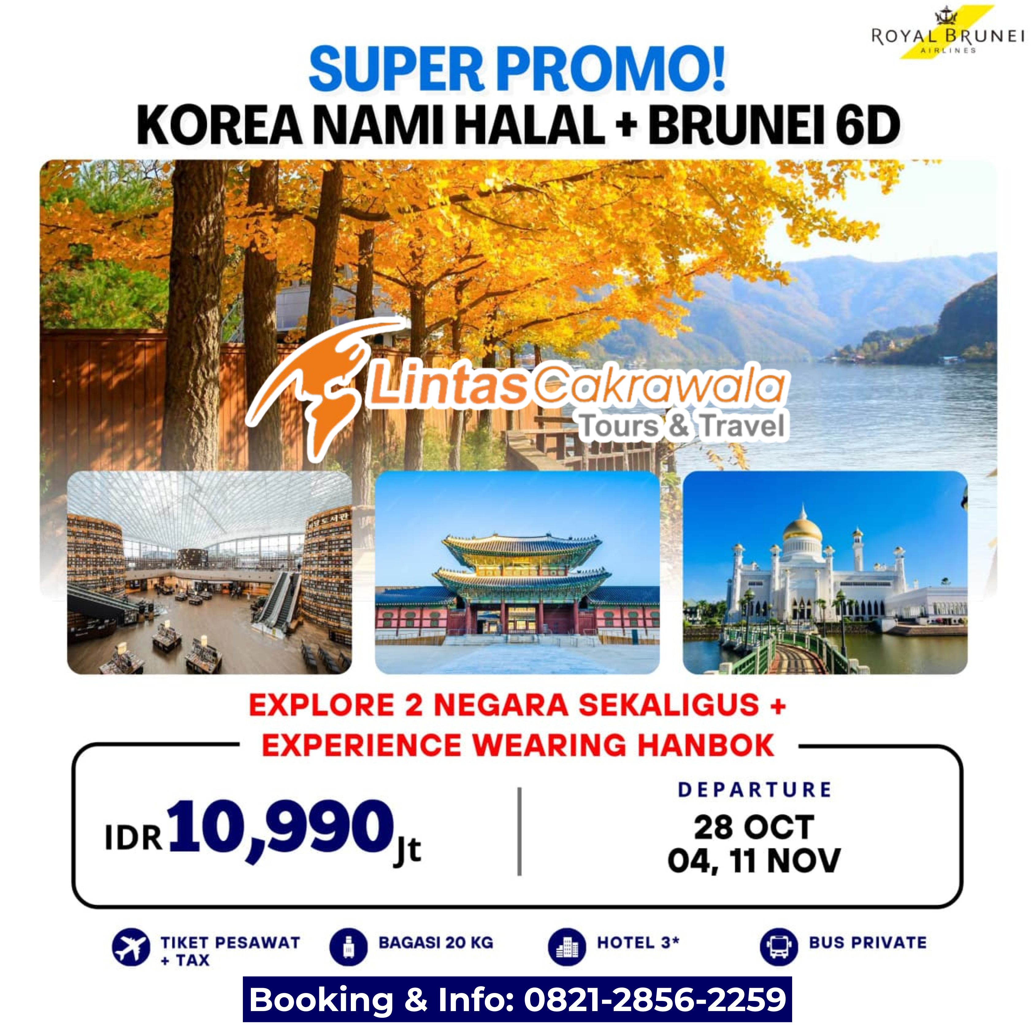 6D SUPER PROMO KOREA SONATA + BRUNEI BY ROYAL BRUNEI DEP: 28 OCT & 04, 11 NOV 2025