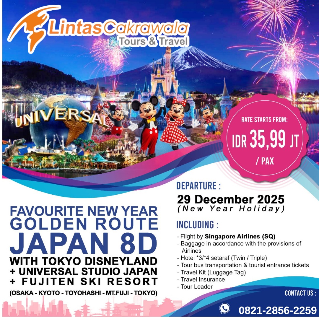 8D FAVOURITE NEW YEAR GOLDEN ROUTE JAPAN WITH TOKYO DISNEY LAND + UNIVERSAL STUDIO + FUJITEN SKI RESORT BY SINGAPORE AIRLINES DEP: 29 DEC 2025