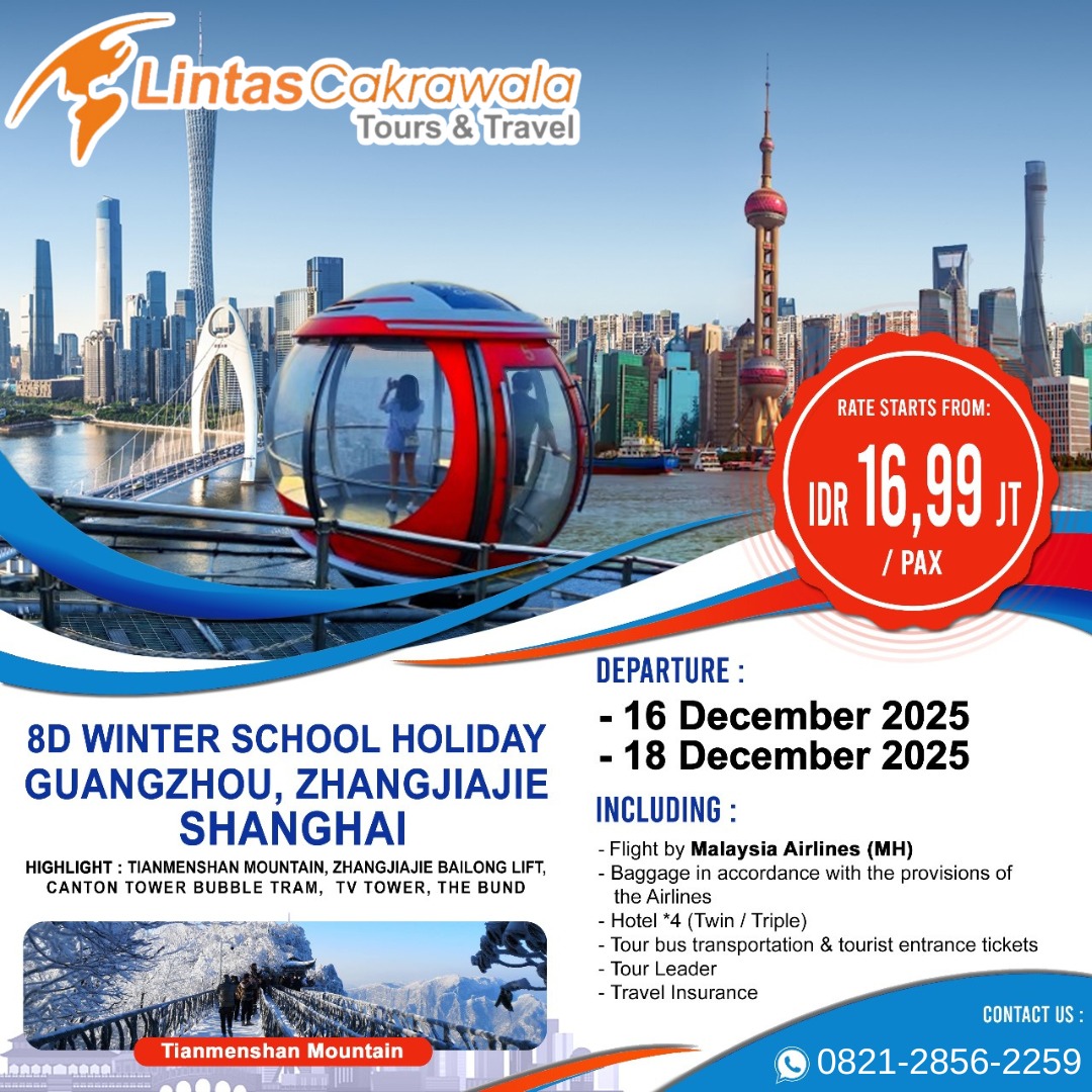 8D WINTER SCHOOL HOLIDAY GUANGZHOU ZHANGJIAJIE SHANGHAI BY MALAYSIA AIRLINES DEP: 16 & 18 DEC 2025