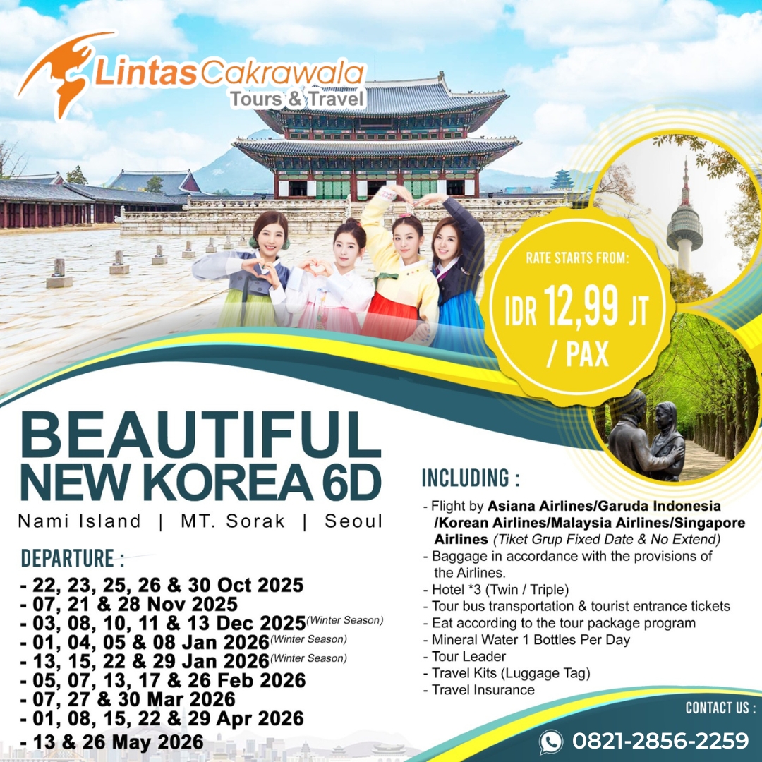 6D BEAUTIFUL NEW KOREA BY ASIANA AIRLINES/GARUDA INDONESIA/KOREAN AIRLINES/MALAYSIA AIRLINES DEP: OCT 2025 - MAY 2026
