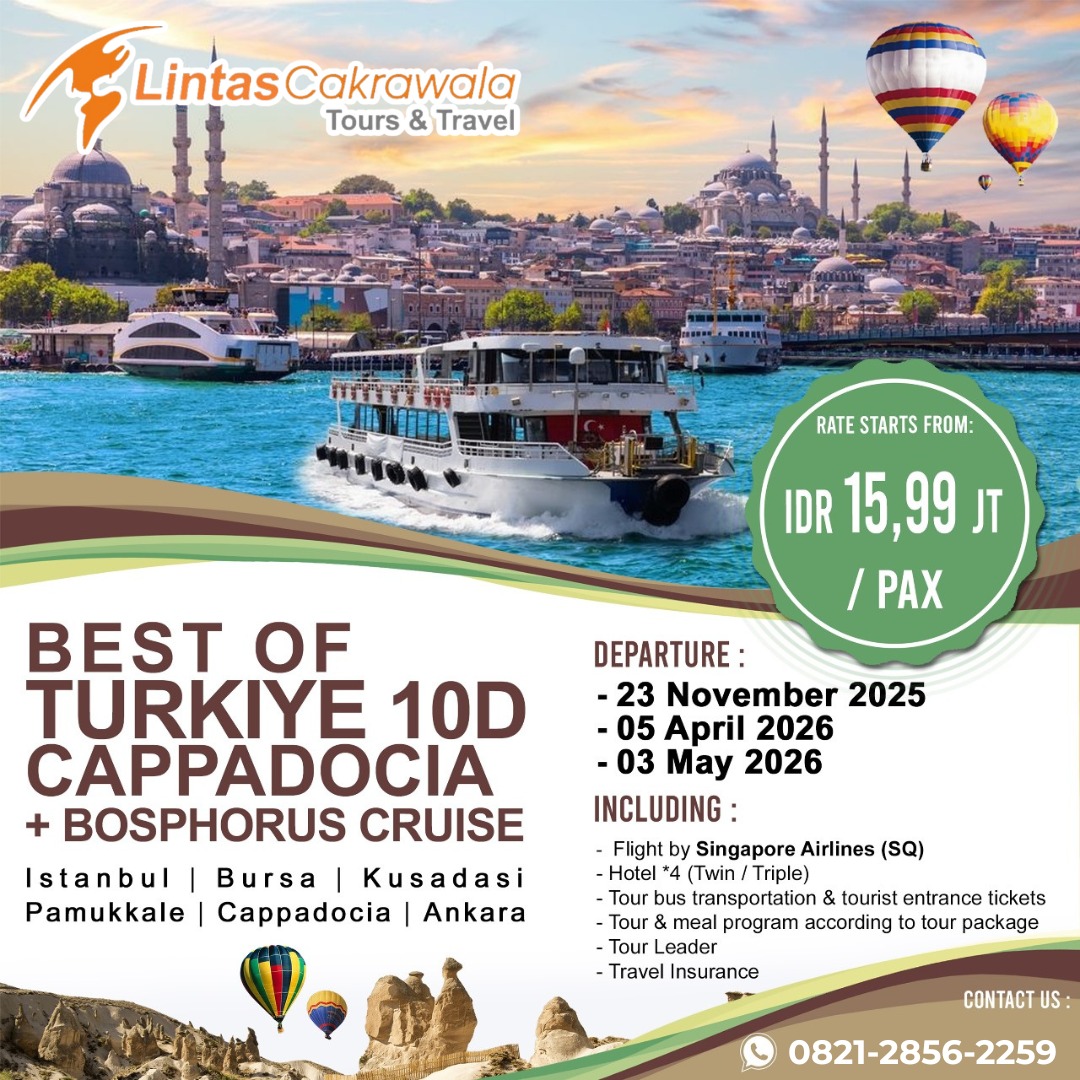 10D BEST OF TURKIYE CAPPADOCIA + BOSPHORUS BY SINGAPORE AIRLINES DEP: 23 NOV 2025, 5 APR 2026, 3 MAY 2026