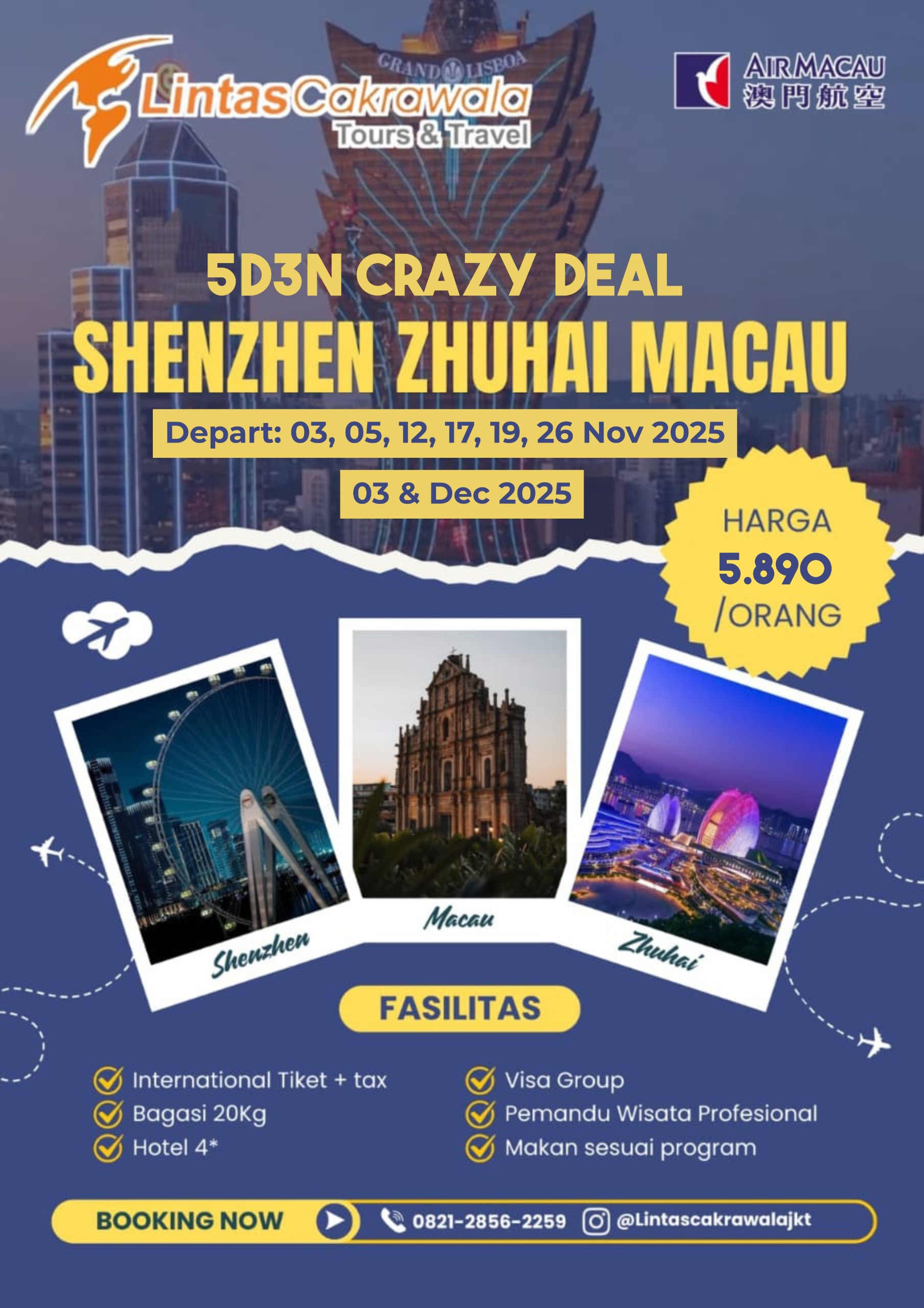 5D3N CREZY DEAL SHENZHEN ZHUHAI MACAU By Air Macau Dep DEP : 03, 05, 12, 17, 19, 26 NOV |03, 10 DEC 2025