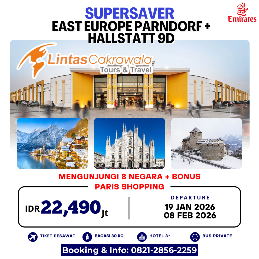 SUPERSAVER (8NEGARA) EAST EUROPE PARNDORF + HALLSTATT 9D (Perancis - German - Czech Republic - Slovakia - Austria - Hongaria - Italia) Bonus : Paris Shopping By Emirates Dep 19 Jan | 8 Feb 2026