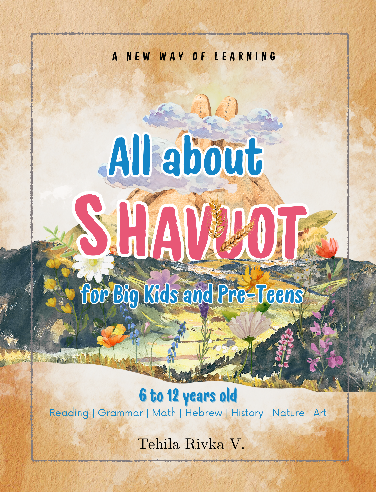 All About Shavuot for Big Kids and Pre-Teens