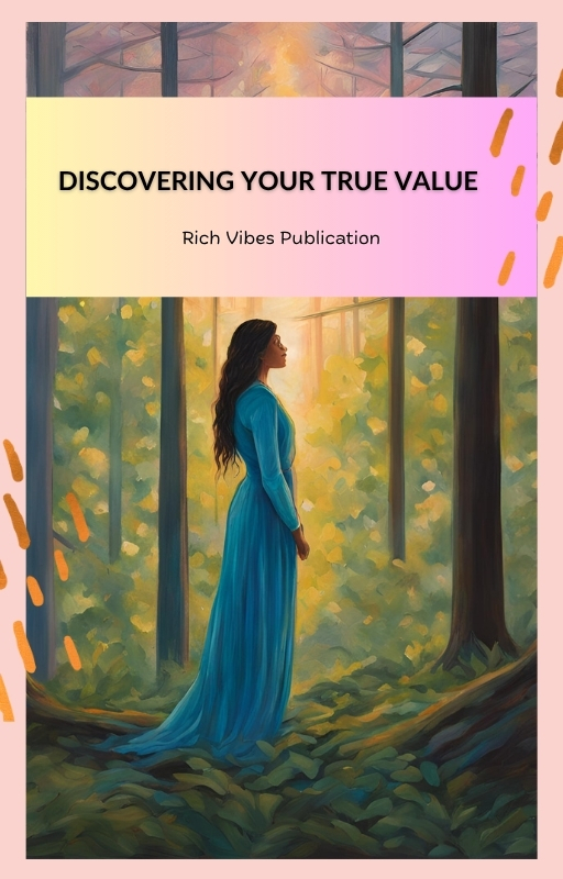Discovering Your True Value