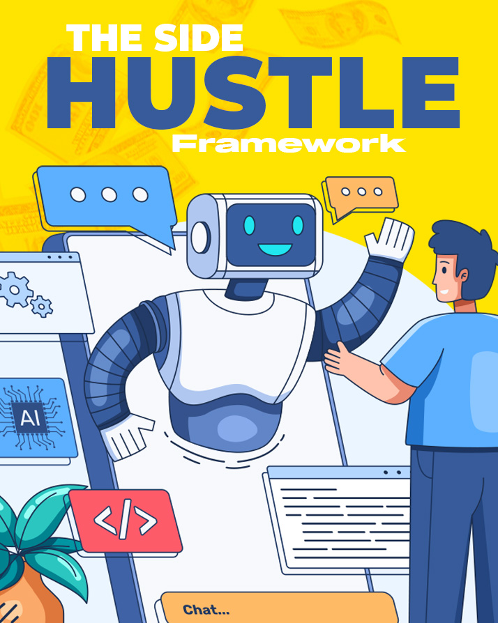 The Side Hustle Framework