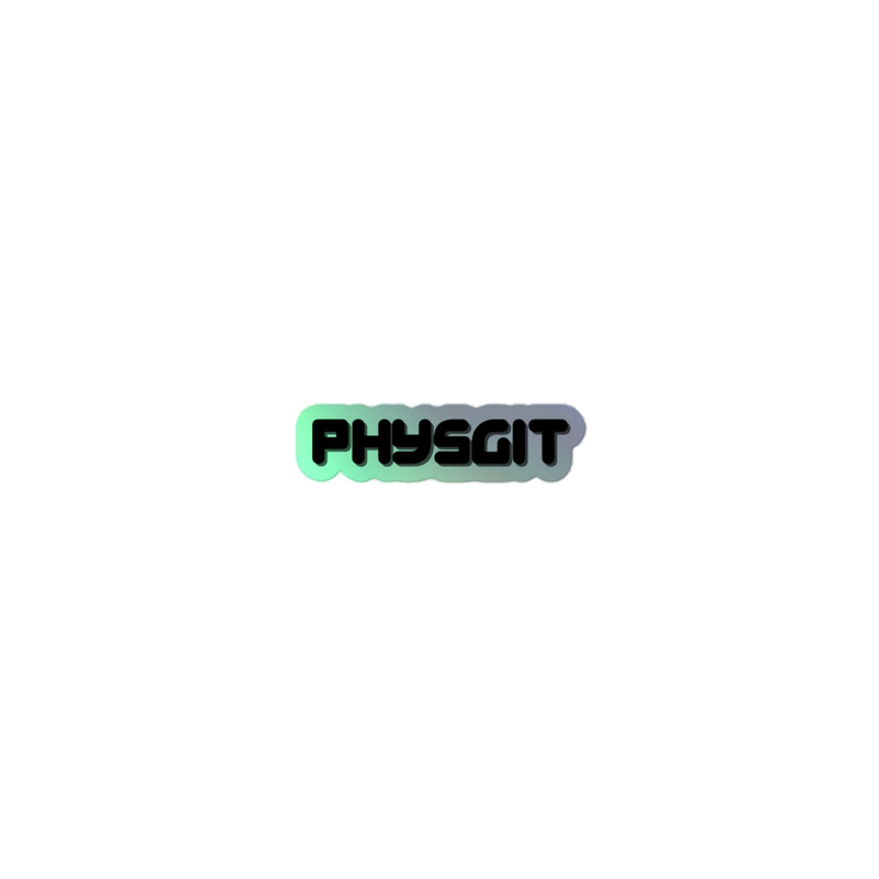 Physgit Kiss-Cut Holographic Stickers