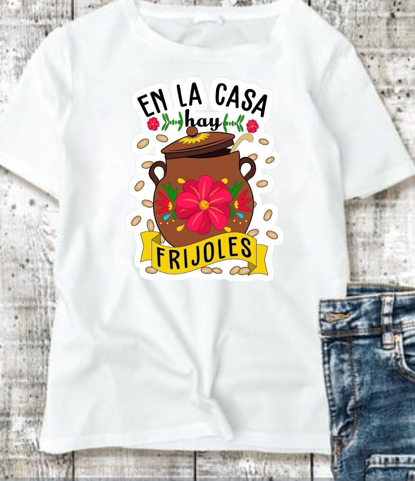En La Casa Hay Frijoles T-shirt