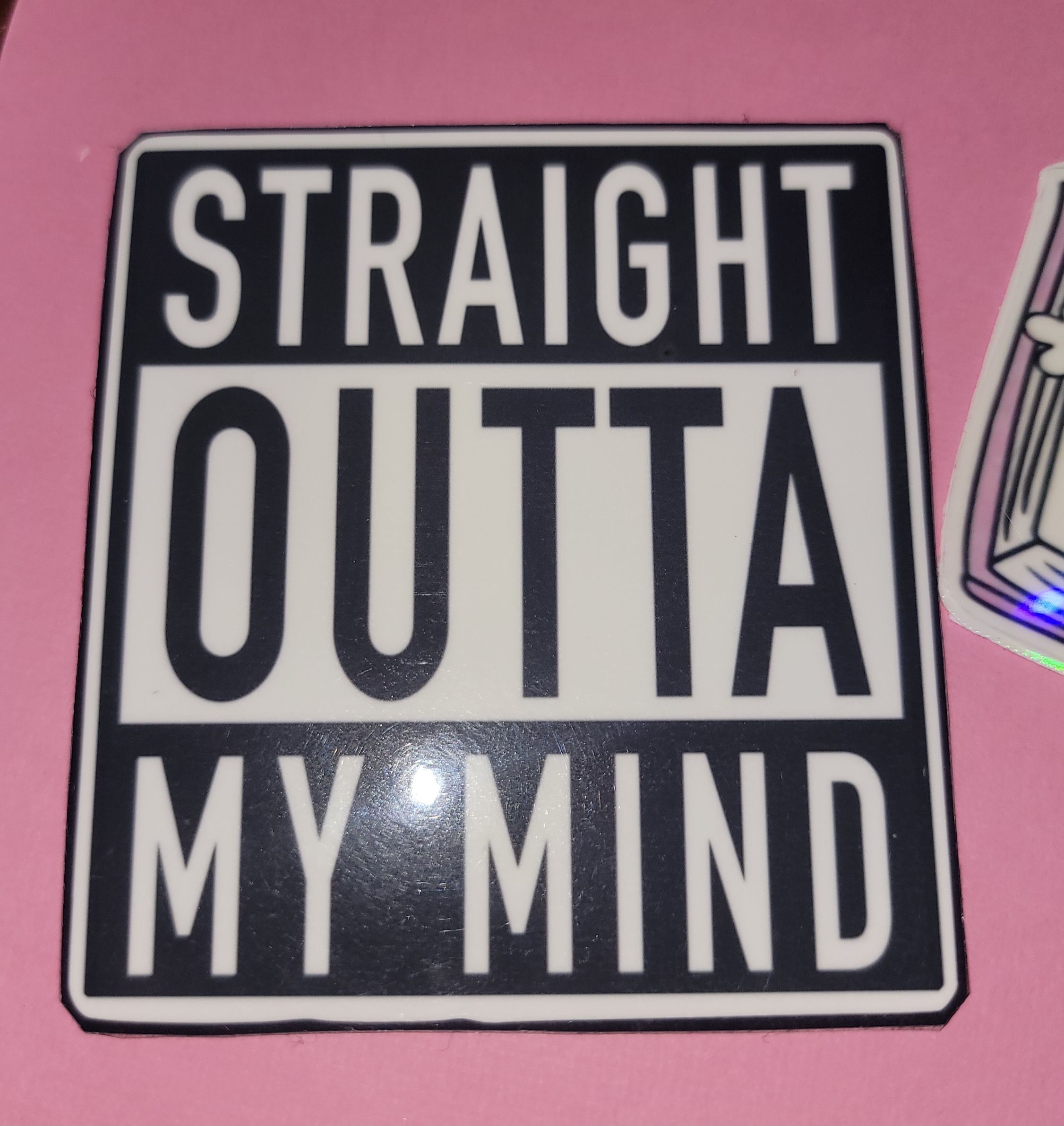 straight otta my mind /mental Funny Quote Stickers Set