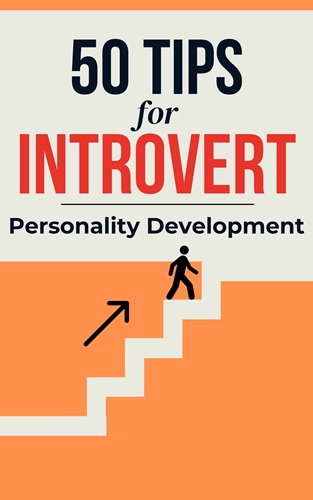 50 Tips for Introvert Personality Development