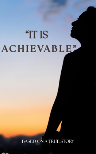 It Is Achievable