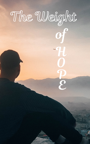 The Weight of Hope
