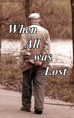 When All was Lost