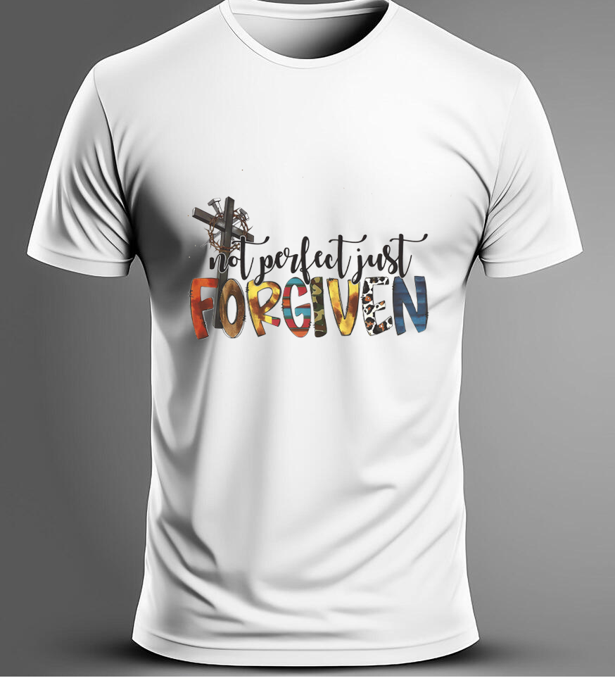 Not Perfect Just Forgiven T-Shirt