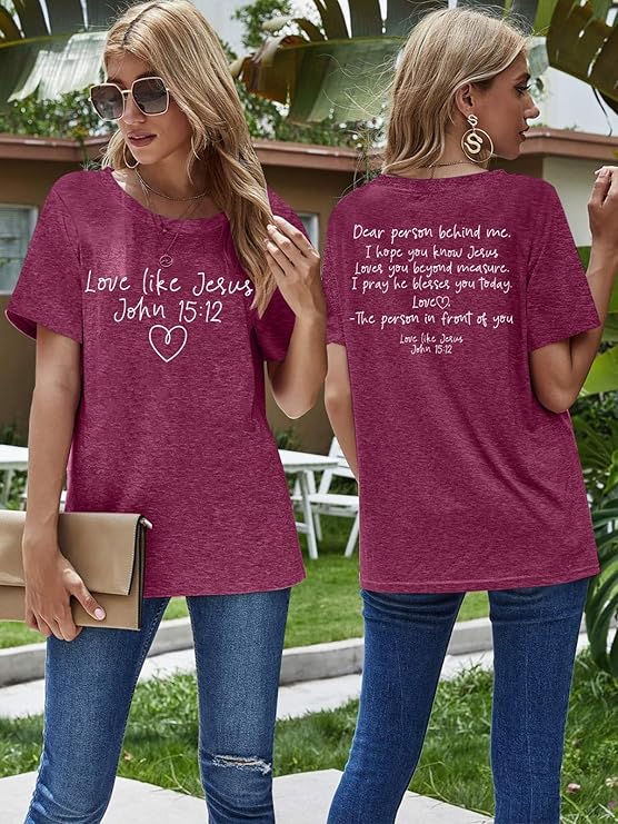 Love Like Jesus Faith Shirt Dear Person Behind Me Faith Scripture Graphic Tees Christian Shirts for Women: 