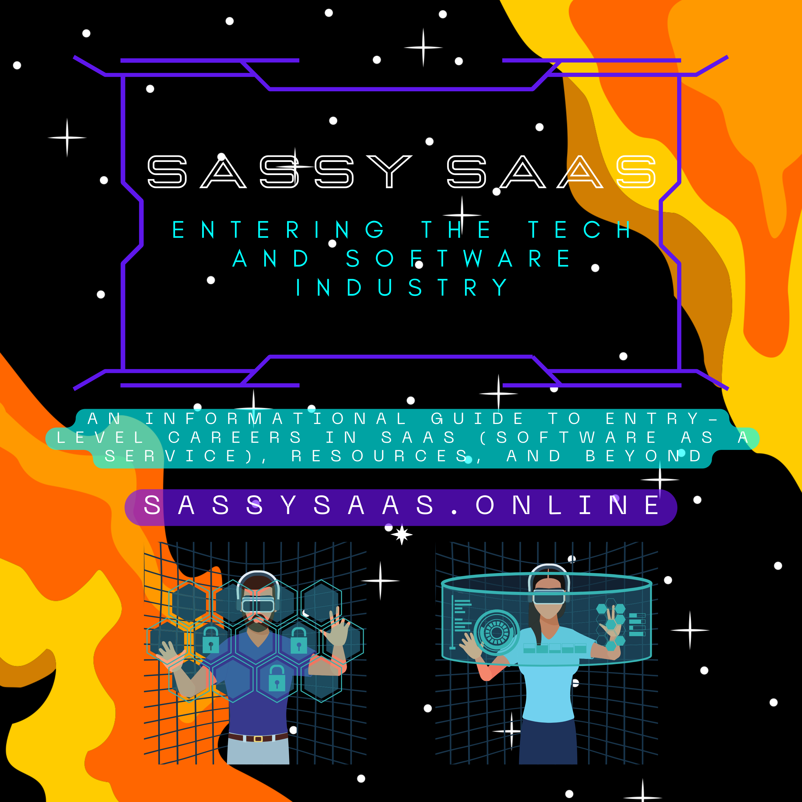 Sassy SaaS - Entering the Tech and Software Industry