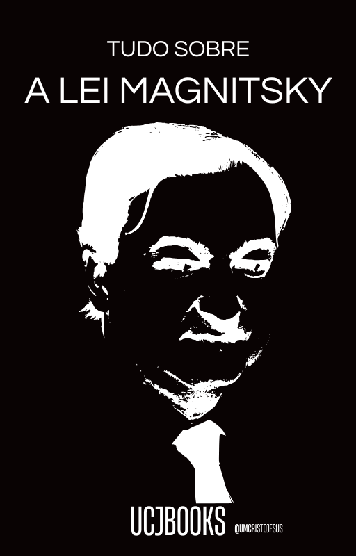 Tudo sobre a LEI MAGNITSKY