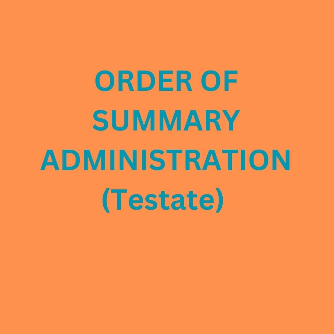 ORDER OF SUMMARY ADMINISTRATION  (Testate) Fillable
