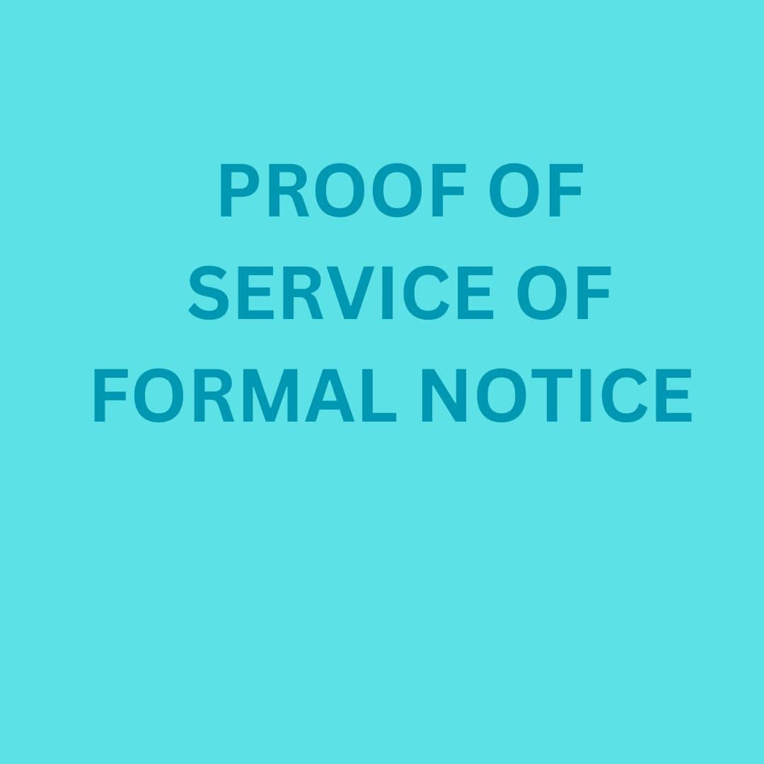 PROOF OF SERVICE OF FORMAL NOTICE