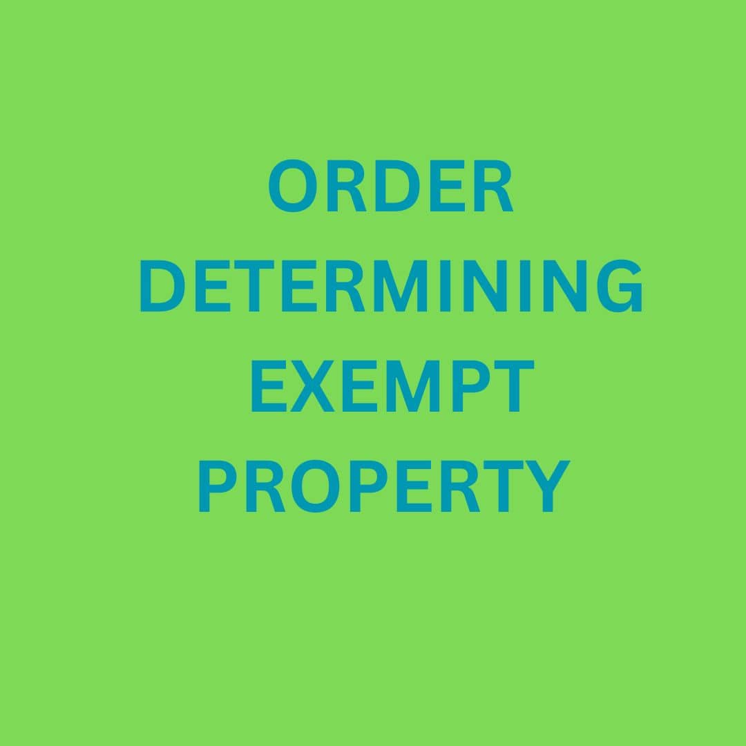 ORDER DETERMINING EXEMPT PROPERTY - Fillable