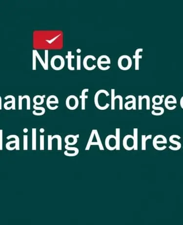 NOTICE OF CHANGE OF MAILING ADDRESS OR DESIGNATED E-MAIL ADDRESS