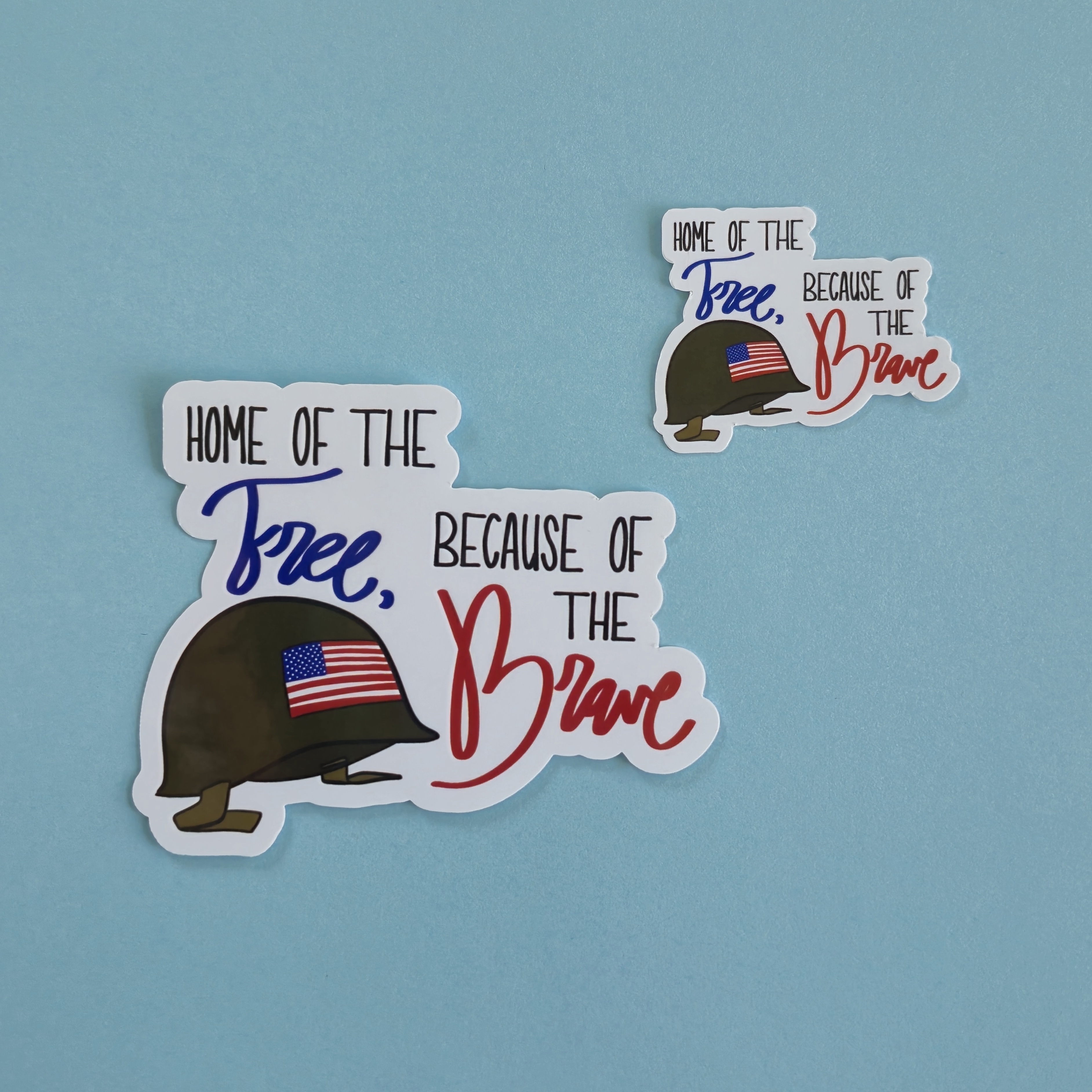 Home of the Free Because of the Brave