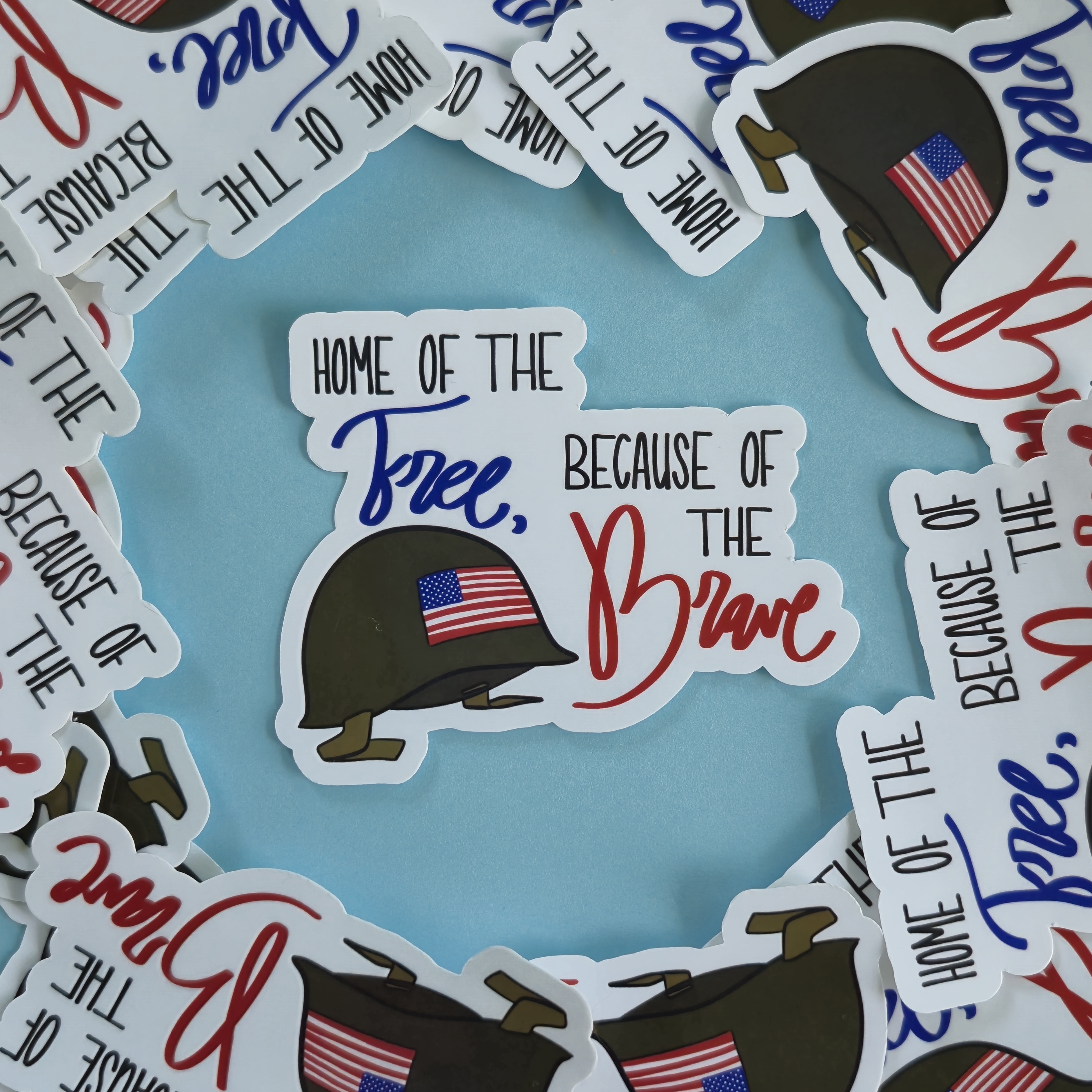 Home of the Free Because of the Brave