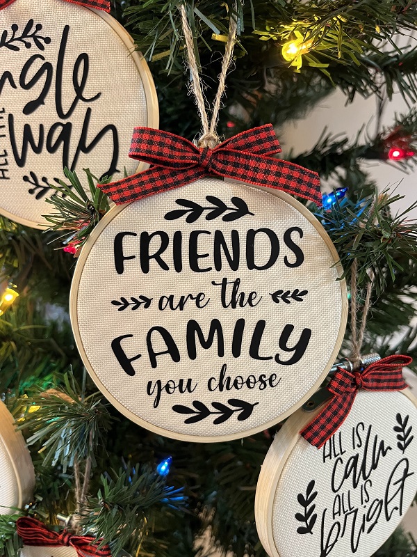 Christmas Ornament, Friends are the Family You Choose