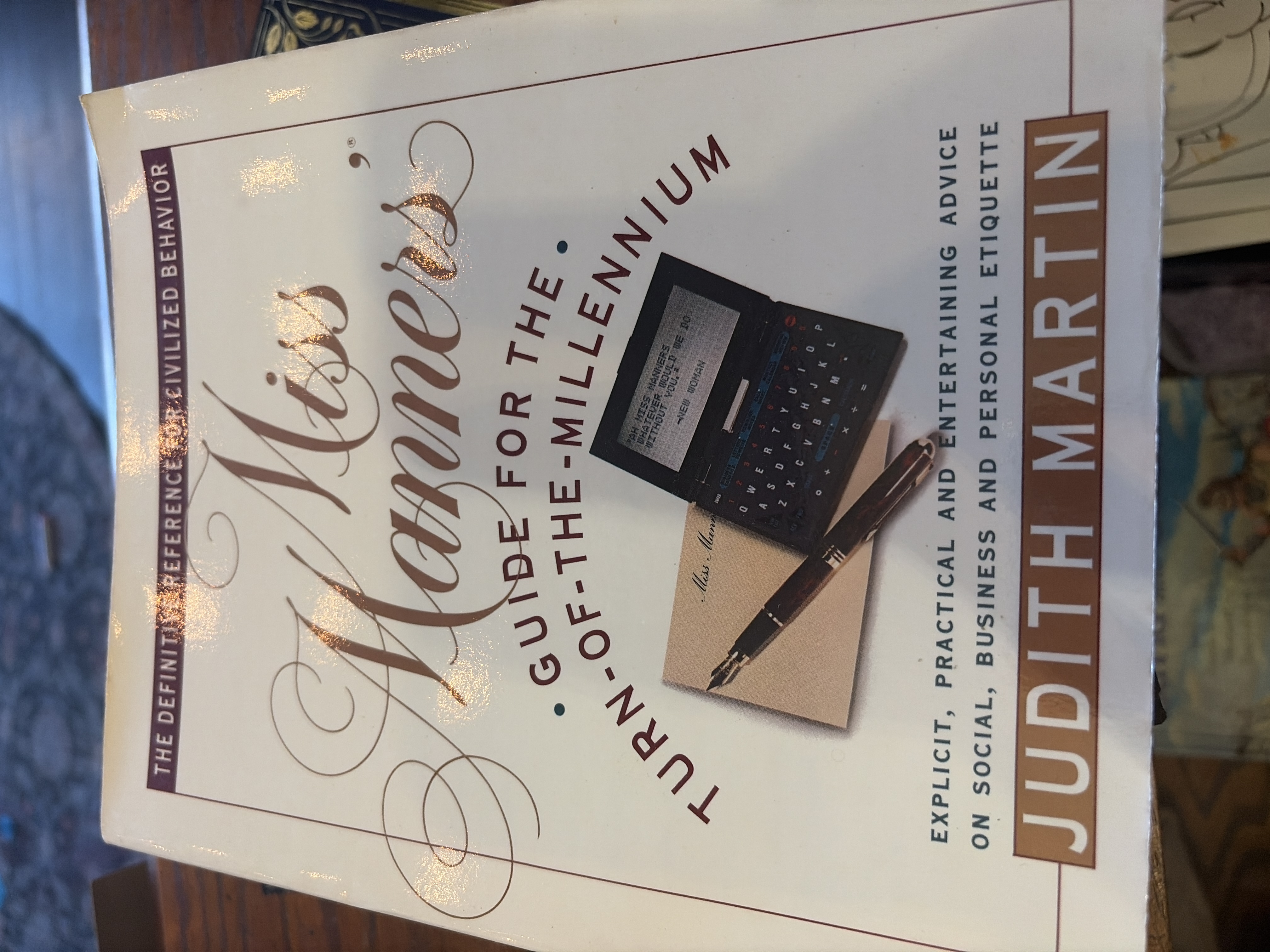 Miss Manners' Guide for the Turn-of-the-Millennium