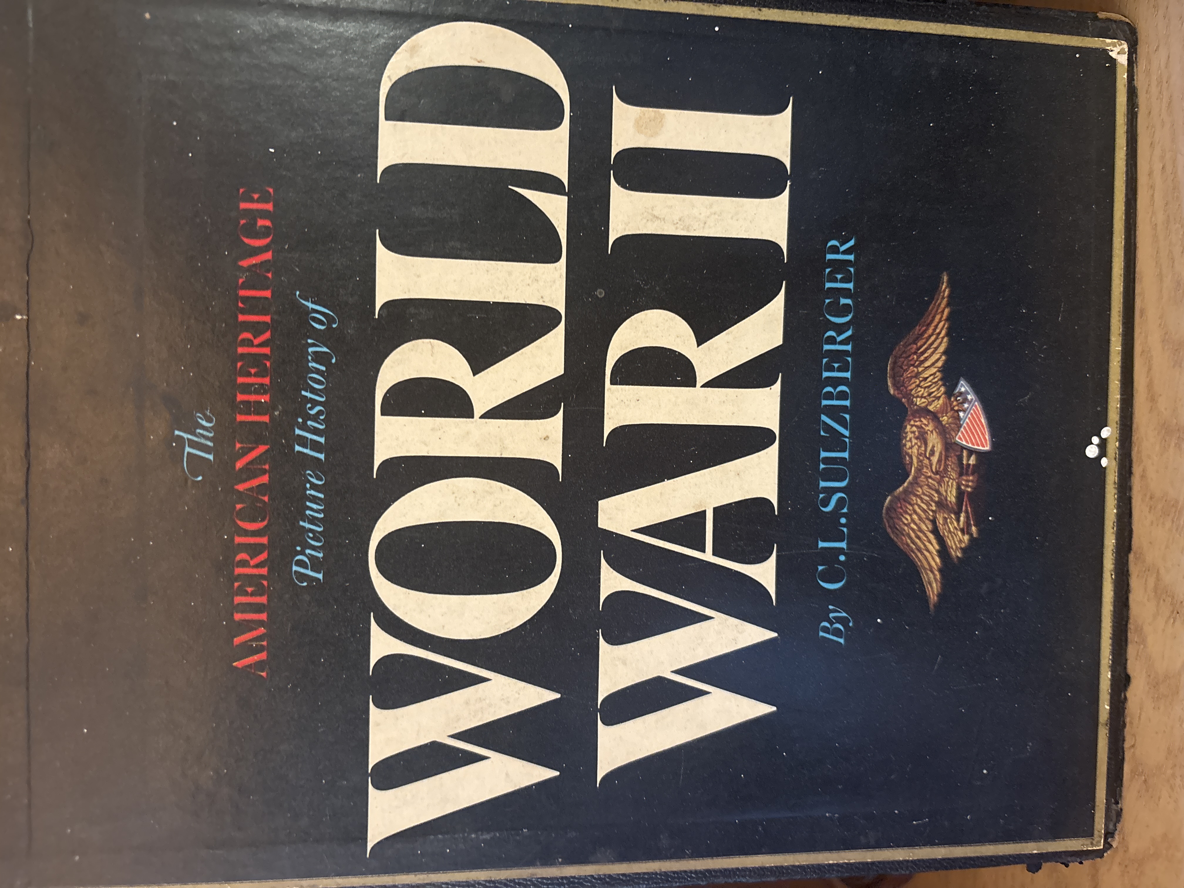 The American Heritage Picture History of World War II