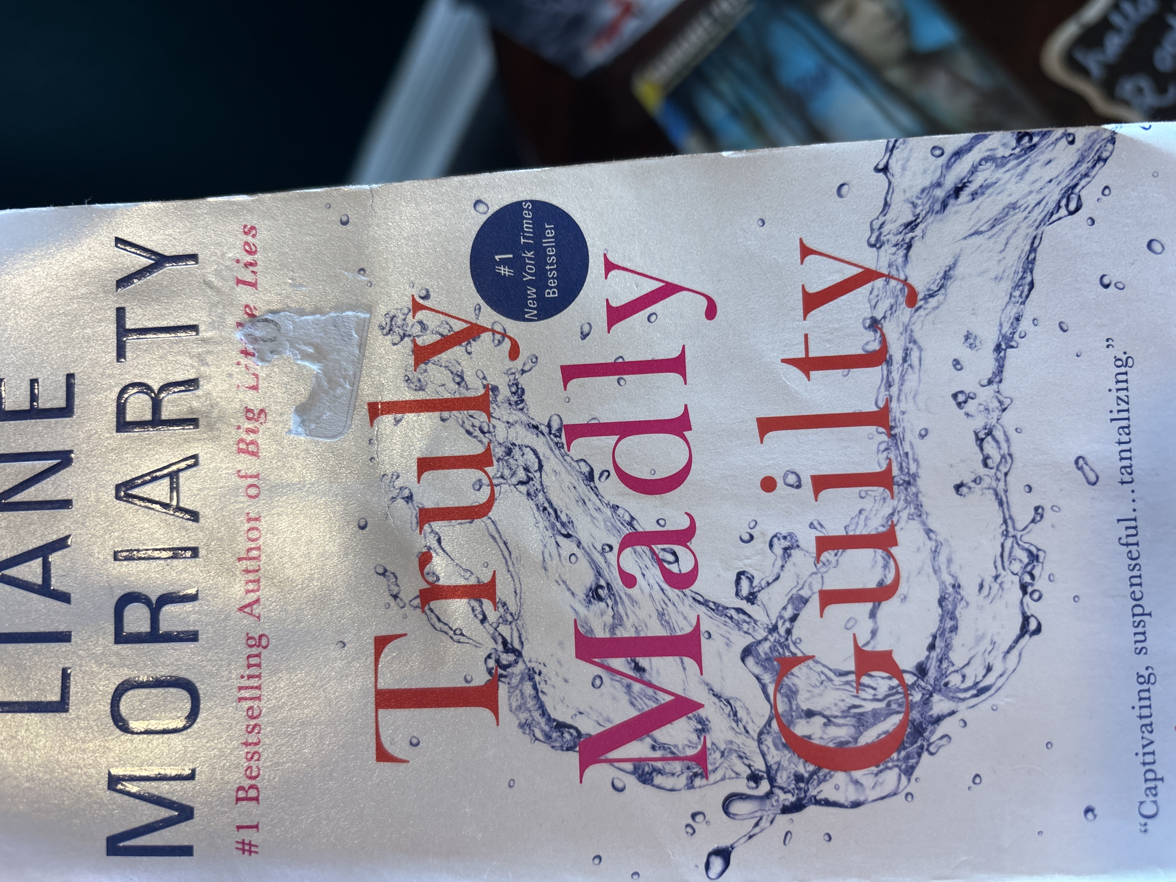 Truly Madly Guilty by Liane Moriarty